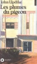 Les Plumes du pigeon&nbsp;-&nbsp;John Updike