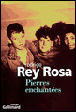 Pierres enchantées&nbsp;-&nbsp;Rodrigo Rey Rosa