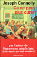 Ca ne peut plus durer&nbsp;-&nbsp;Joseph Connolly