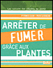 Arrêter de fumer grâce aux plantes