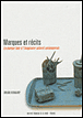 Marques et récits&nbsp;-&nbsp;Bruno Remaury