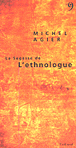 La sagesse de l'ethnologue&nbsp;-&nbsp;Michel Agier