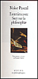 Entretien avec Sacy sur la philosophie&nbsp;-&nbsp;Blaise Pascal