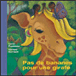 Pas de banane pour une girafe