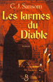 Les larmes du diable&nbsp;-&nbsp;Christopher J. Sansom