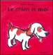 Le chien et moi&nbsp;-&nbsp;Mario Ramos