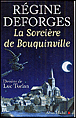 La sorcière de Bouquinville&nbsp;-&nbsp;Régine Deforges, Luc Turlan