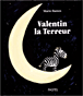 Valentin la Terreur&nbsp;-&nbsp;Mario Ramos