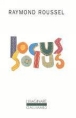 Locus Solus&nbsp;-&nbsp;Raymond Roussel