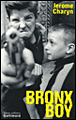 Bronx boy&nbsp;-&nbsp;Jérôme Charyn