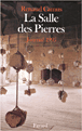 La salle des pierres&nbsp;-&nbsp;Renaud Camus