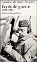 Ecrits de guerre 1939-1944&nbsp;-&nbsp;Antoine de Saint-Exupéry