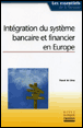 Intégration du système bancaire financier en Europe&nbsp;-&nbsp;Pascal de Lima