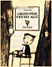 Grand-père s'en est allé