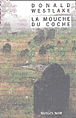 La mouche du coche&nbsp;-&nbsp;Donald E. Westlake