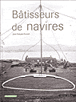 Bâtisseurs de navires&nbsp;-&nbsp;Jean-François Durand