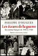Les écrans de la guerre&nbsp;-&nbsp;Philippe D' Hugues