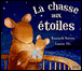 La chasse aux étoiles&nbsp;-&nbsp;K. Steven, L. Ho