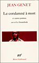 Le condamné à mort&nbsp;-&nbsp;Jean Genet