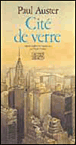 Cité de verre&nbsp;-&nbsp;Paul Auster