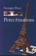 Perec-rinations&nbsp;-&nbsp;Georges Perec