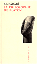 La philosophie de Platon&nbsp;-&nbsp;Al-Fârâbî