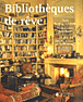 Bibliothèques de rêve