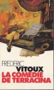 La comédie de Terracina&nbsp;-&nbsp;Frédéric Vitoux