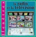 La radio et la télévision