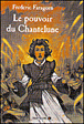 Le pouvoir des Chantelunes&nbsp;-&nbsp;Frédéric Faragorn