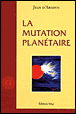 La mutation planétaire&nbsp;-&nbsp;Jean d' Argoun