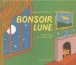 Bonsoir lune&nbsp;-&nbsp;Margaret Wise-Brown, Clément Hurd
