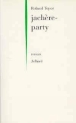Jachère-party&nbsp;-&nbsp;Roland Topor