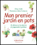 Mon premier jardin en pots&nbsp;-&nbsp;Olivier Mathy