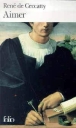 Aimer&nbsp;-&nbsp;René de Ceccatty