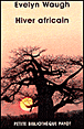 Hiver africain&nbsp;-&nbsp;Evelyn Waugh
