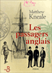 Les passagers anglais&nbsp;-&nbsp;Matthew Kneale