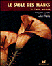 Le sable des blancs&nbsp;-&nbsp;Lewis Nkosi