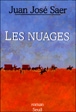 Les nuages&nbsp;-&nbsp;Juan José Saer, Philippe Bataillon
