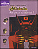 Mickette aie peur et tais-toi