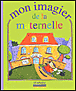 Mon imagier de la maternelle&nbsp;-&nbsp;Nadia Bouchama