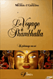 Le voyage à Shambhalla&nbsp;-&nbsp;Daniel Meurois, Anne Givaudan