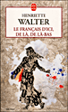 Le français d'ici, de là, de là-bas&nbsp;-&nbsp;Henriette Walter