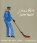 Vieux frère de petit balai&nbsp;-&nbsp;Laurence Delaby