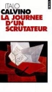 La journée d'un scrutateur&nbsp;-&nbsp;Italo Calvino
