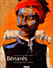 Benarès, carnet d'un voyage indien