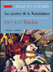 Atlas des guerres de la Renaissance&nbsp;-&nbsp;Thomas F. Arnold