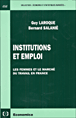 Institutions et emploi&nbsp;-&nbsp;Guy Laroque, Bernard Salanié