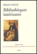 Bibliothèques intérieures après Augustin et autres essais&nbsp;-&nbsp;B. Stock