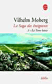 La terre bénie&nbsp;-&nbsp;Vilhelm Moberg